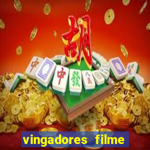 vingadores filme completo dublado google drive